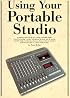 Using Your Portable Studio