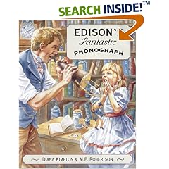 Edisons Fantastic Phonograph