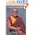 The World of Tibetan Buddhism: An Overview of Its Philosophy and Practice