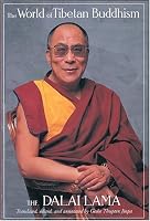 The World of Tibetan Buddhism: An Overview of Its Philosophy and Practice