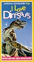 National Geographic Kids: I Love Dinosaurs [VHS]
