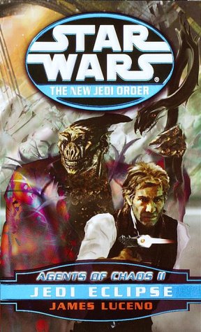 Agents of Chaos II: Jedi Eclipse (Star Wars: The New Jedi Order)