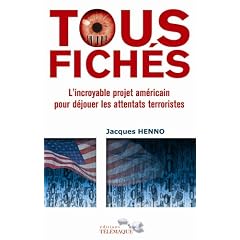 Tous fich�s : L'incroyable projet am�ricain pour d�jouer les attentats terroristes