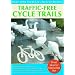 Traffic-free Cycle Trails: More Than 400 Routes Around Britain