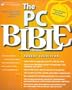 PC Bible, The (3rd Edition) (Bible (Peachpit Press))