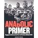 Anabolic Primer: Ergogenic Enhancement for Hardcore Bodybuilders
