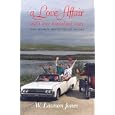 A Love Affair With 100 Cars: And Ultimately With the Ultimate Woman by Lawson W. Jones, Terry Dawson, and David Fischer