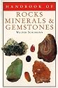 Handbook of Rocks, Minerals, and Gemstones (Rocks, Minerals and Gemstones)