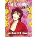 Anne Roumanoff : A la Roumanoff (Nouvelle �dition)