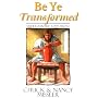 Be Ye Transformed Textbook: Understanding God's Truth