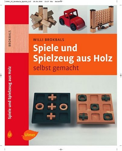 B�cher Spiele und Spielzeug aus Holz selbst gemacht