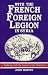 With the French Foreign Legion in Syria