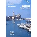 HAFENF�HRER ADRIA. Italien von Triest bis zur Strasse von Messina