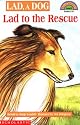 Lad, a Dog: Lad to the Rescue (Hello Reader Level 4)