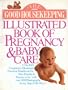 The Good Housekeeping Illustrated Book of Pregnancy and Baby Care