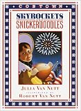 Buy : Skyrockets and Snickerdoodles: A Cobtown Story