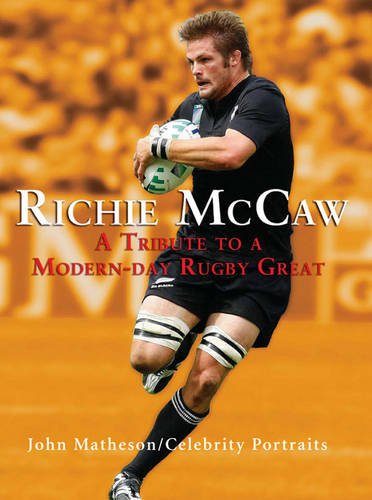 Richie McCaw: A Tribute to a Modern-day Rugby Great (Celebrity Portraits)