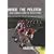 Inside the Peloton: Riding, Winning and Losing the Tour de France
