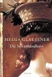Die Safranh�ndlerin: Roman