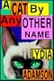 A Cat By Any Other Name