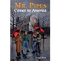 Mr Pipes Comes To America
