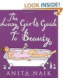 The Lazy Girl's Guide to Beauty