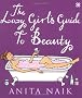 The Lazy Girl's Guide to Beauty