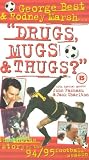 Best and Marsh-Drugs.Mugs & Thugs