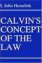 Calvin's Concept of the Law (Princeton Theological Monograph Series)