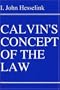 Calvin's Concept of the Law (Princeton Theological Monograph Series)