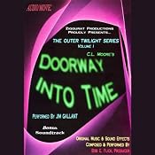 Doorway into Time: The Outer Twilight Series, Volume I | [C.L. Moore]