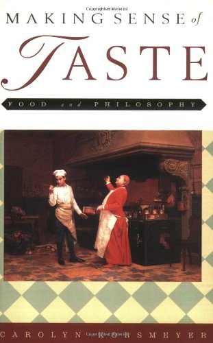 Making Sense of Taste: Food & Philosophy