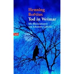 Tod in Weimar: Mit Illustrationen von Johannes Gr�tzke