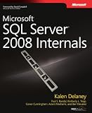 Microsoft® SQL Server® 2008 Internals (Pro - Developer)