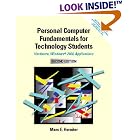 Click here to buy Personal Computer Fundamentals for Technology Students: Hardware, Windows 2000,... by  Marc E. Herniter.