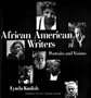 African American Writers: Portraits and Visions