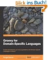 Groovy for Domain-Specific Languages
