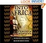Into Africa: The Epic Adventures of Stanley and Livingstone