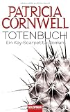 Produkt-Bild: Totenbuch: Ein Kay-Scarpetta-Roman: Ein Kay-Scarpettta-Roman