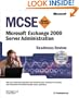 MCSE Microsoft Exchange 2000 Server Administration Readiness Review Exam 70-224 (With CD-ROM)