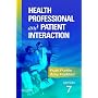 Health Professional and Patient Interaction (HEALTH PROFESSIONAL & PATIENT INTERACTION ( PURTILO))