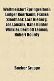 Produkt-Bild: Weltmeister (Springreiten): Ludger Beerbaum, Franke Sloothaak, Lars Nieberg, Jos Lansink, Hans Gunter Winkler, Dermott Lennon, Hubert Bourdy