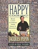  : Happy Cooking: More Light Classics from Today's Gourmet