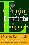 The Origin and Diversification of Language