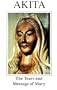 Akita: The Tears and Message of Mary
