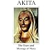 Akita: The Tears and Message of Mary