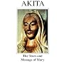 Akita: The Tears and Message of Mary