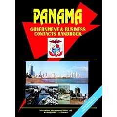 Panama Government And Business Contacts Handbook: Ibp Usa