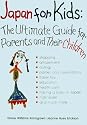 Japan for Kids: The Ultimate Guide for Parents and Their Children