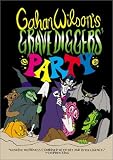 Grave diggers Party